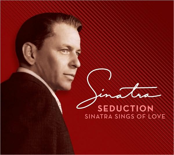 Seduction: Sinatra Sings Of Love